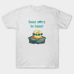 Donut worry, be happy! Pun Humor T-Shirt